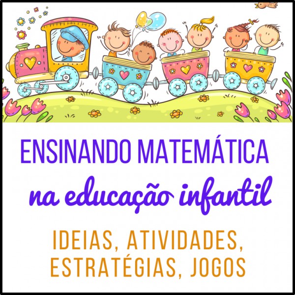 Combo de Atividades Matemáticas para a Educação Infantil - Roselice  Parmegiani